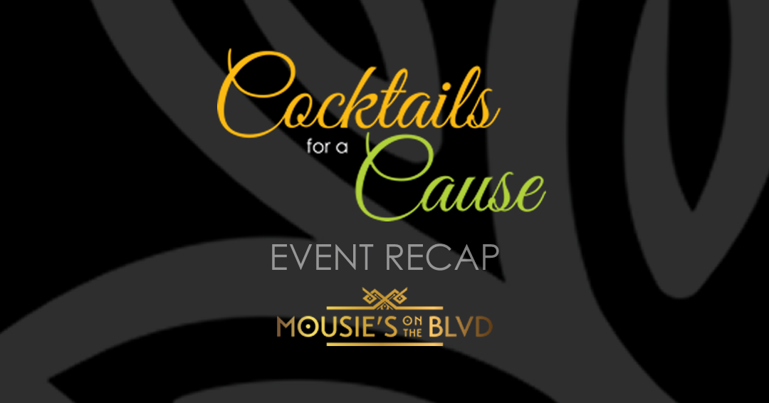 Cocktails for a Cause: Event Recap